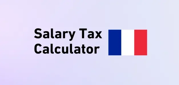 Salary Tax Calculator France