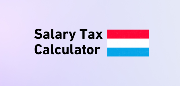 Salary Tax Calculator Luxembourg